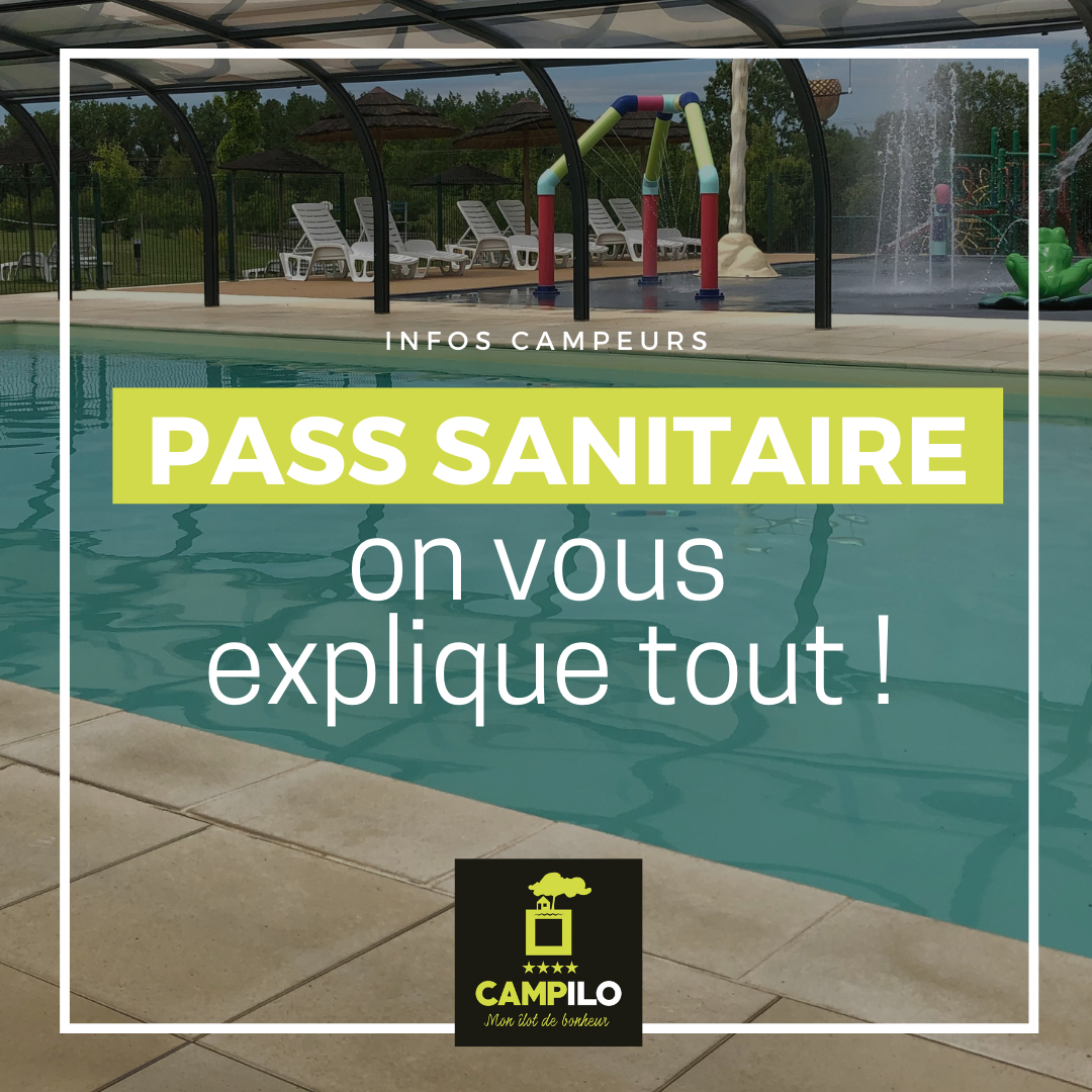 Info Campeurs Camping Campilo Pass Sanitaire Covid Ete 2021